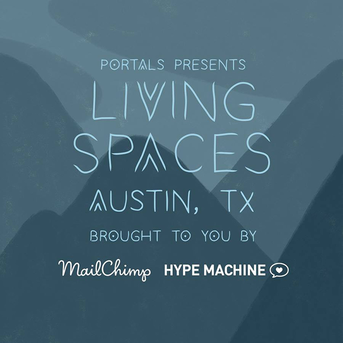 Portals’ Living Spaces Austin (NYE) • Hype Machine Blog